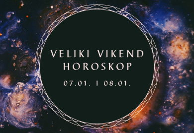 VELIKI VIKEND HOROSKOP 07.01. i 08.01.23.