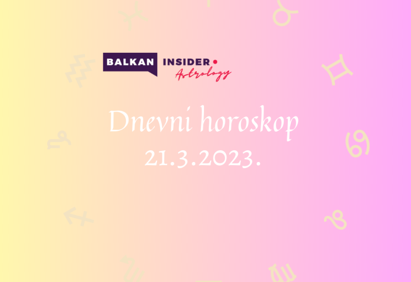 DNEVNI HOROSKOP ZA 21. MART